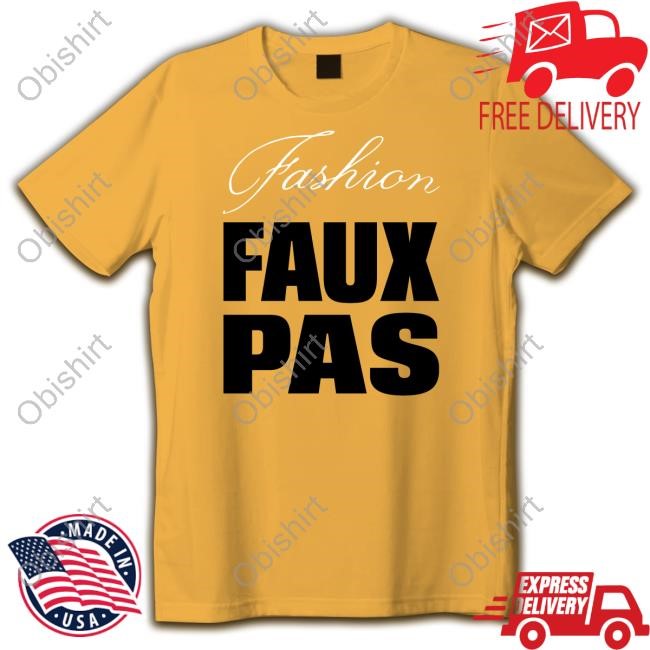 Lavidaprada Fashion Faux Pas Shirt