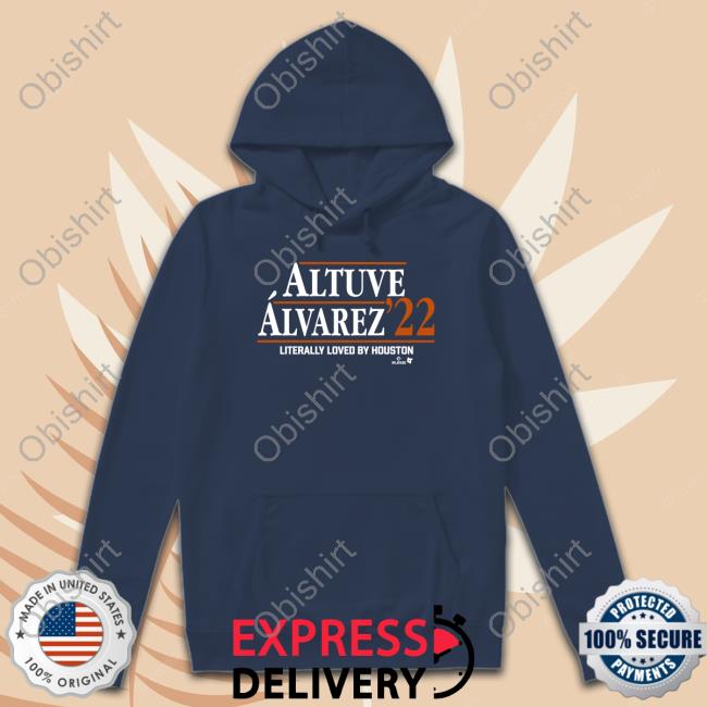 Altuve Alvarez 22 Literally Loved By Houston Long Sleeve T Shirt