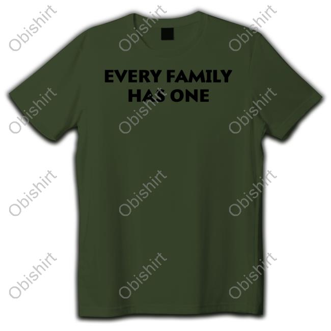 Ludwig Every Family Has One Tee Shirt