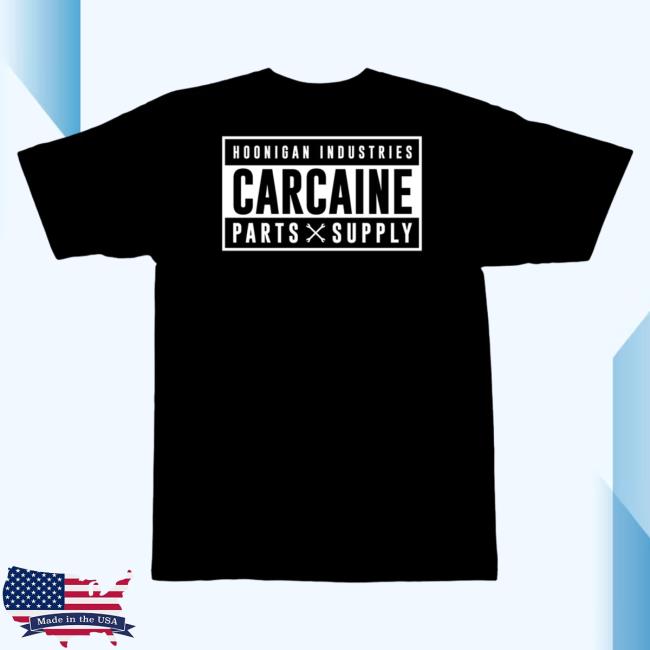 Official Hoonigan Merch Store Shop Carcaine Parts Supply Short Sleeve Shirt New Hoonigan Apparel Clothing