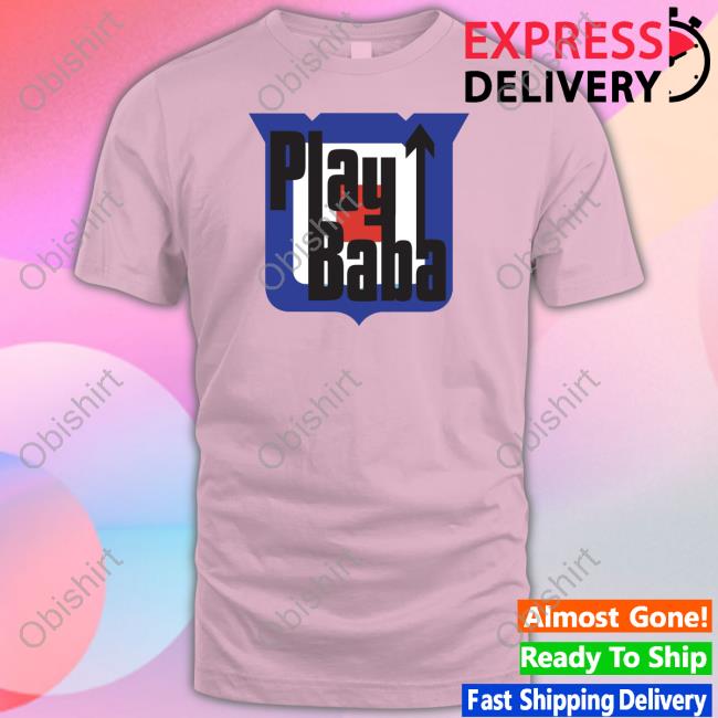 Webleedblue Play Baba T-Shirt, Hoodie, Tank Top, Sweater And Long Sleeve T-Shirt