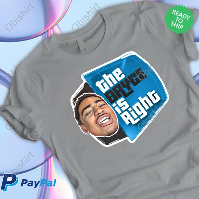 Bryce Up Son The Bryce Is Right Long Sleeve Tee Shirt Carolina Panthers The Bryce Is Right Long Sleeve Tee Shirt