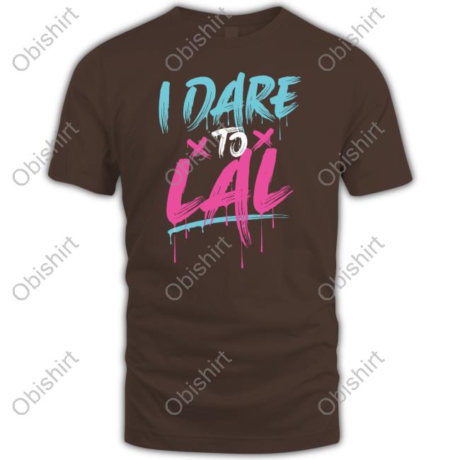 Dare To Lal Shirt