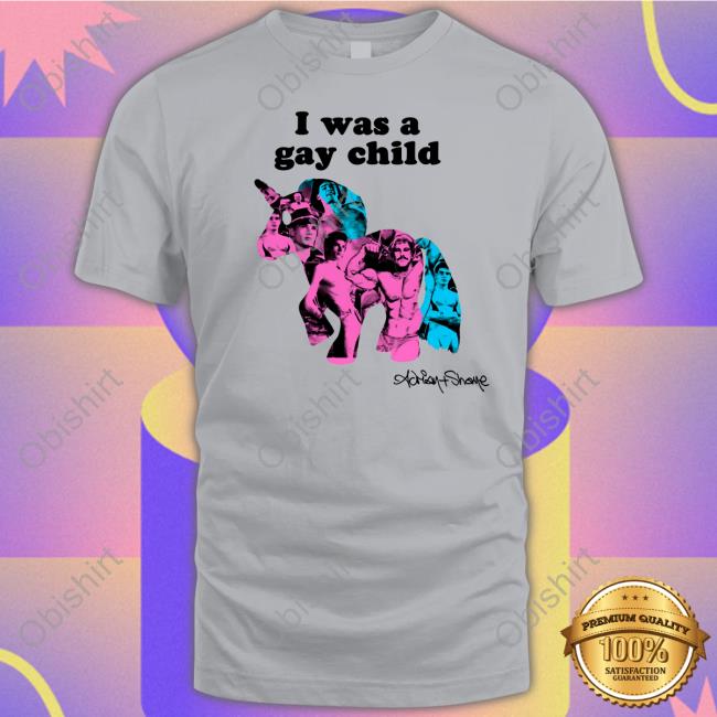 Adrian And Shane I Was A Gay Child Tee Shirt