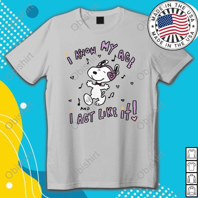 Lovelydisco I Know My Age I Act Like It Shirt
