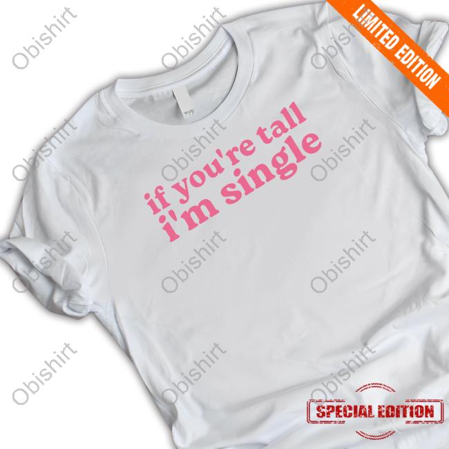 If You're Tall I'm Singles Hoodie Spike On Hydroxyzine