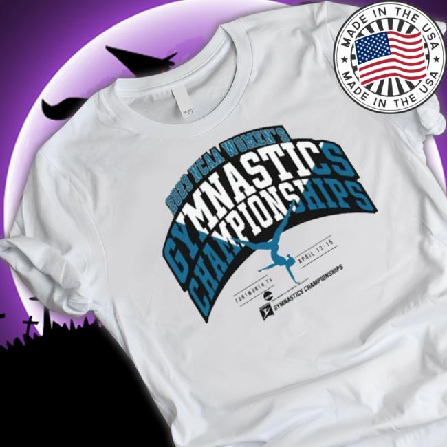 2023 Ncaa National Collegiate Women’S Gymnastics Championships Fort Worth shirt