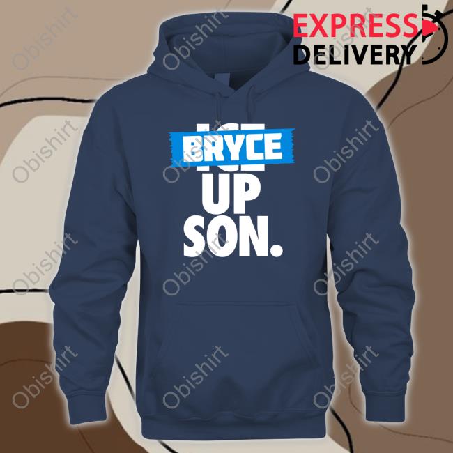 Official Bryce Up Son Hoodie Roaring Riot Store