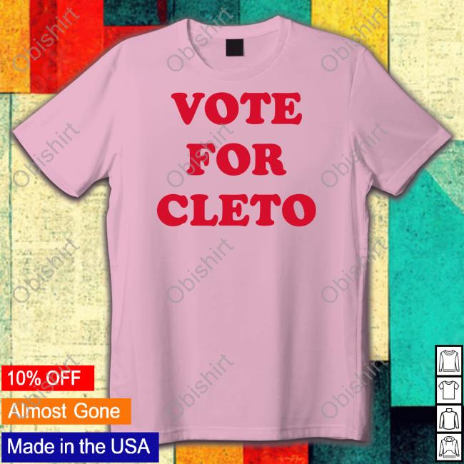 Vote For Cleto Hoodie