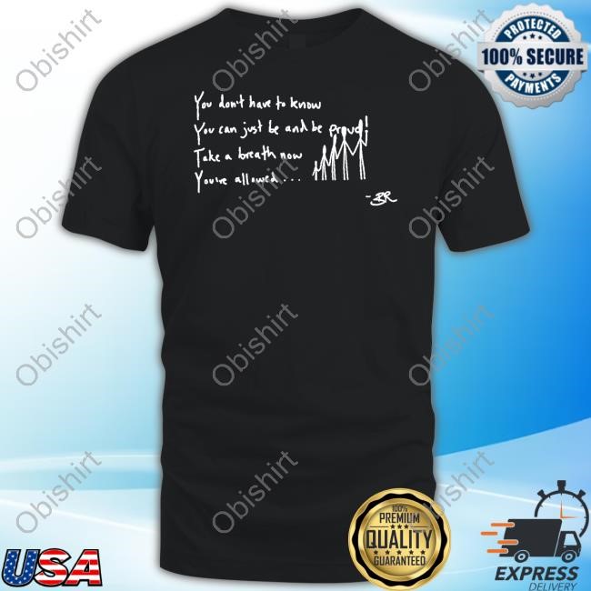 Pedro Pascal Nation You Don't Have To Know You Can Just Be And Be Proud Take A Breath Now You've Allowed Long Sleeved T-Shirt
