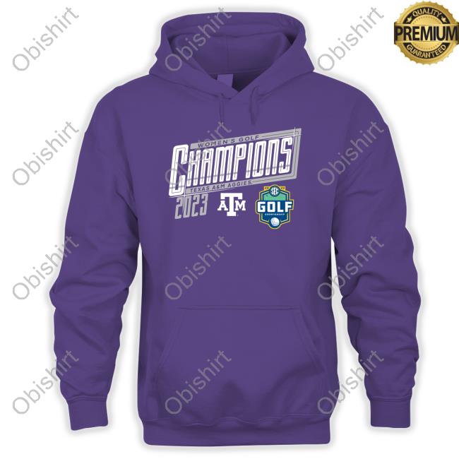 Official Ncaa Store Texas A&M Aggies 2023 Sec Women's Golf Champions Shirt