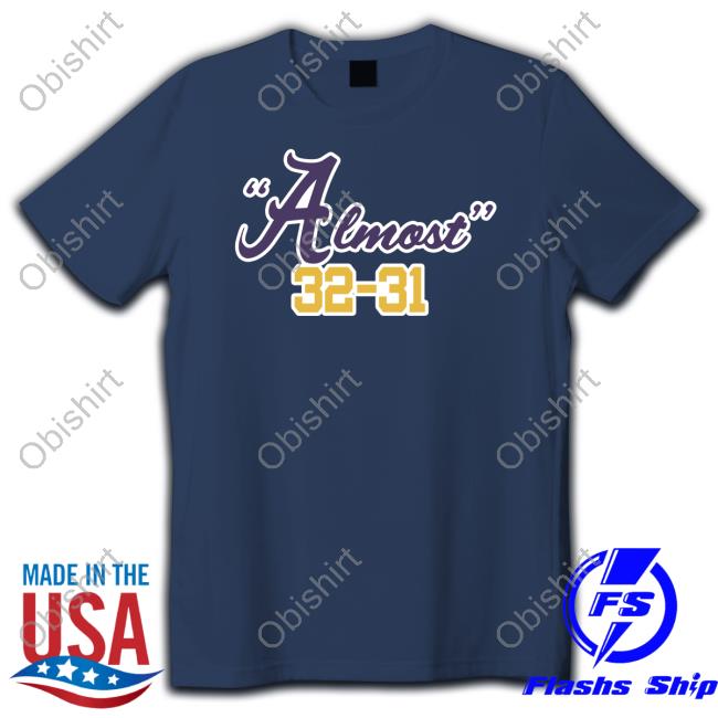 Almost 32-31 Hooded Sweatshirt Almost 32-31 Shirt