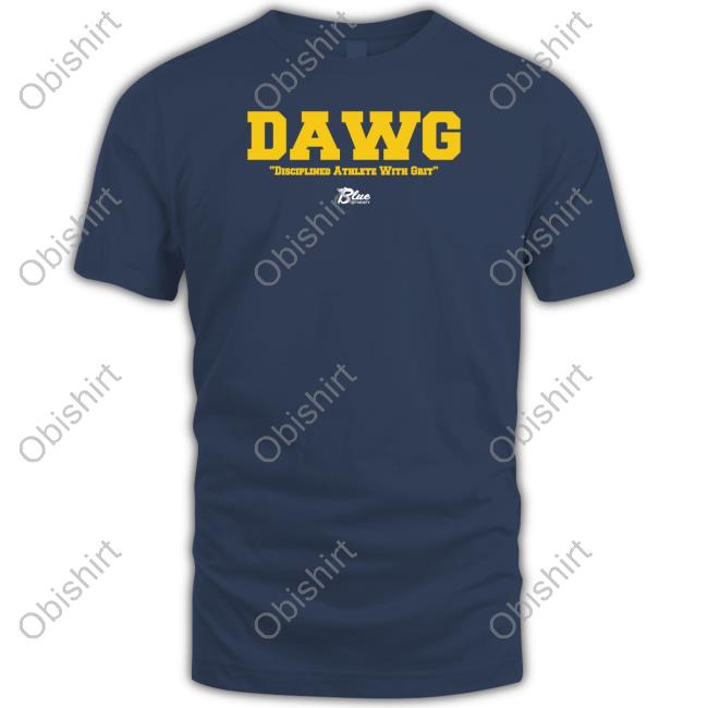 Michigan Men's Basketball Dawg Disciplined Athlete With Grit Tee Blue By Ninety Merch