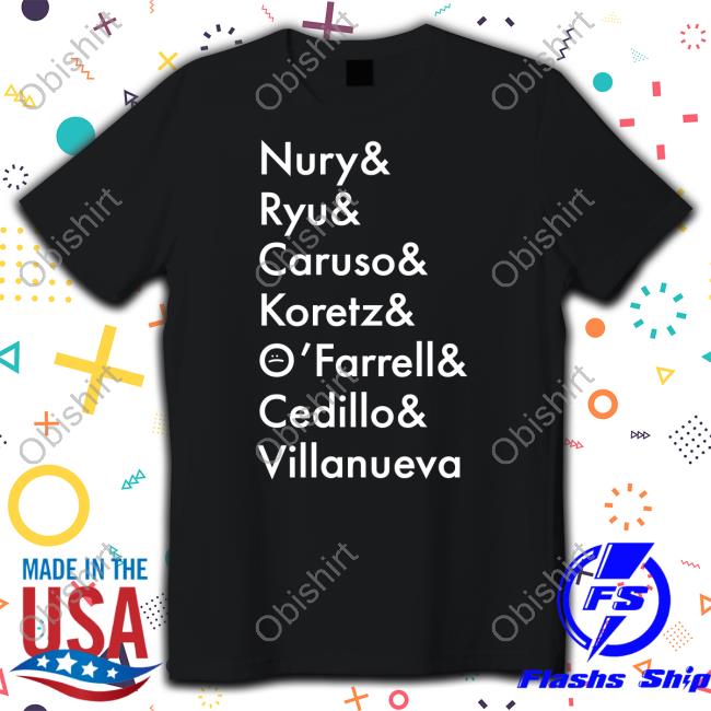 Nury Ryu Caruso Koretz O'farrell Cedillo Villanueva Tee Shirt