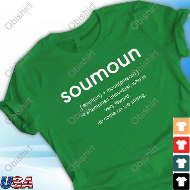 Soumoun A Shameless Individual Who Is Very Foward To Come On Too Strong Hooded Sweatshirt