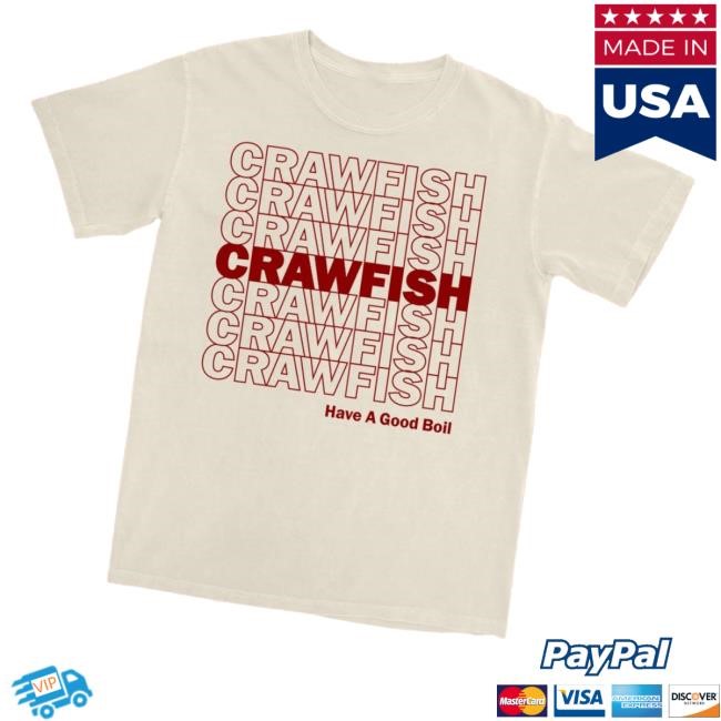 Dirty Coast Merch Store Crawfish Have A Good Boil T-Shirt