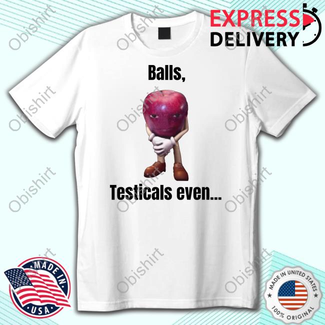 Balls Testicals Even New Shirt Sillyteestudio Store