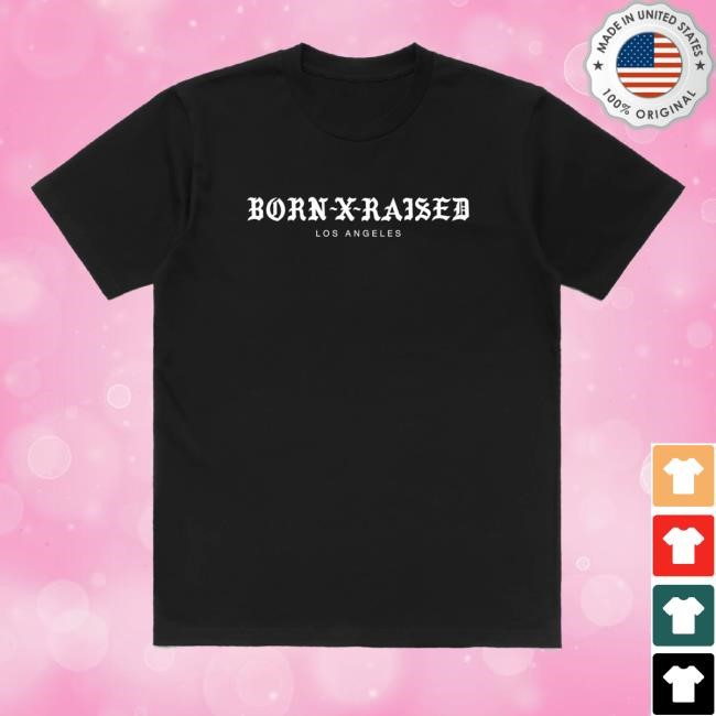 Born X Raised Official Bxr Standard La Classic Shirt