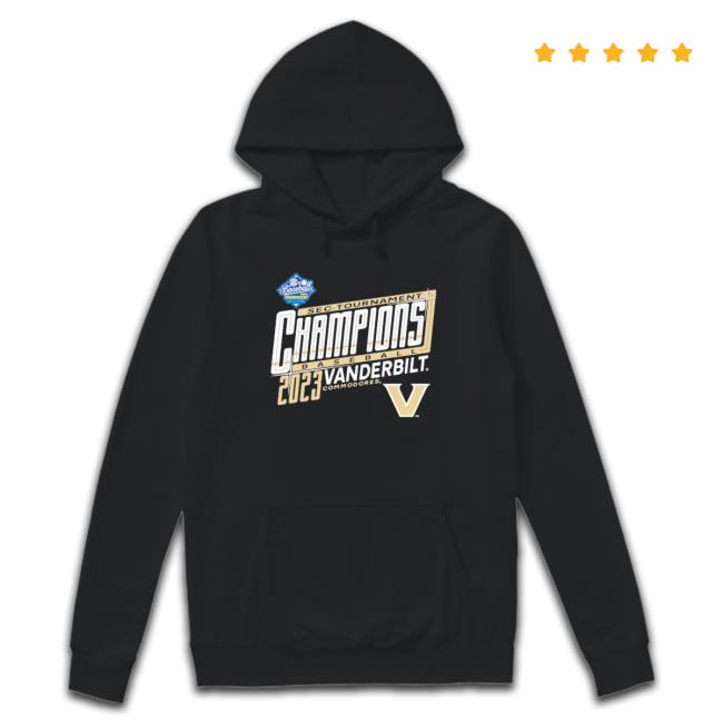 Vanderbilt University Baseball 2023 Sec Tournament Champions Hoodie