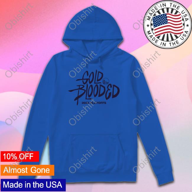 Chase Center Gold Blooded 2023 Playoffs Warriors Sweatshirt