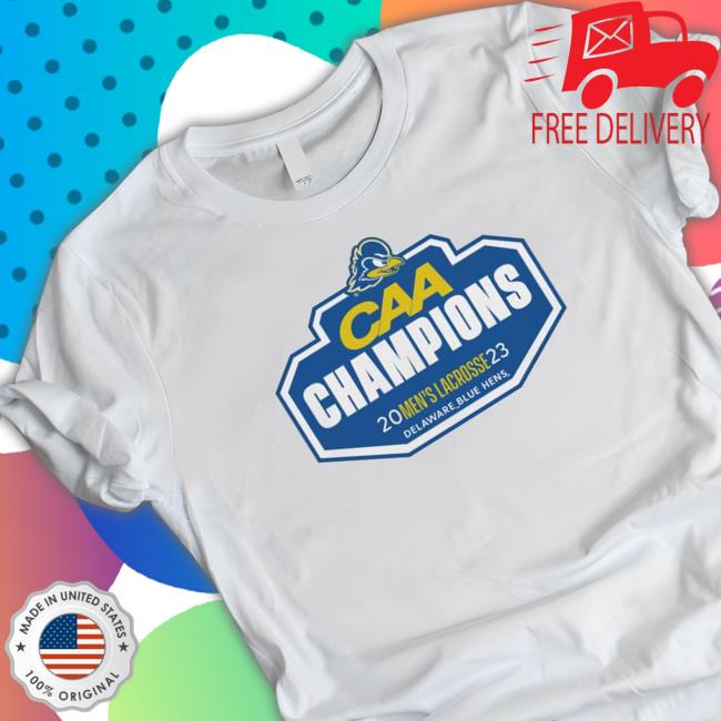 Delaware Blue Hen’S 2023 Caa Men’S Lacrosse Champs shirt, hoodie, tank top, sweater and long sleeve t-shirt