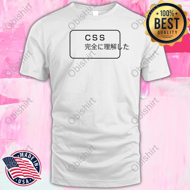 Bōzu Css Kanzen Ni Rikai Shita New Shirt