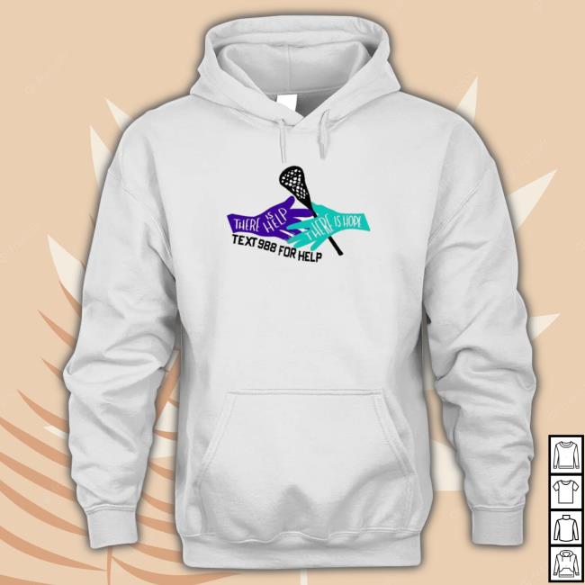 There Is Hope There Is Help Text 988 For Help shirt, hoodie, tank top, sweater and long sleeve t-shirt