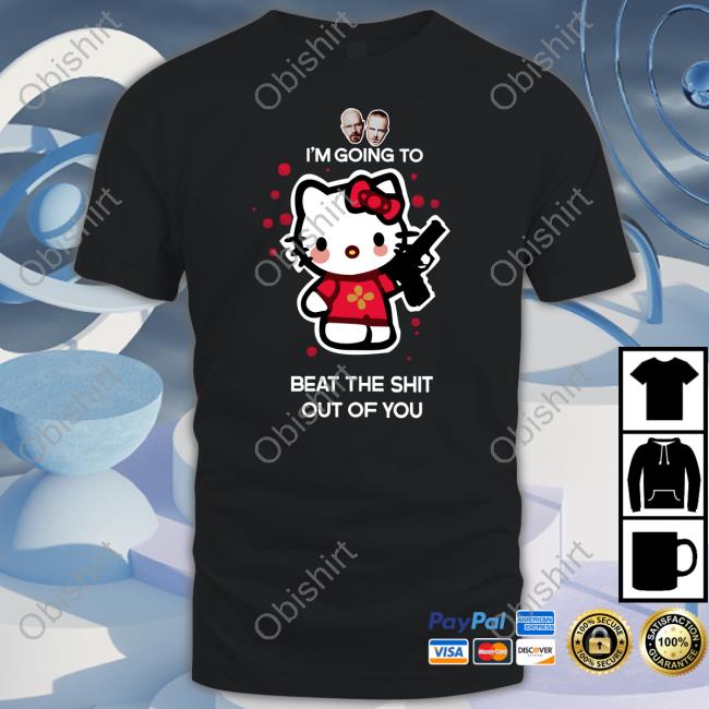 Hello Kitty Gun I'm Going To Beat The Shit Out Of You Unisex T Shirt Walter White Jesse Pinkman