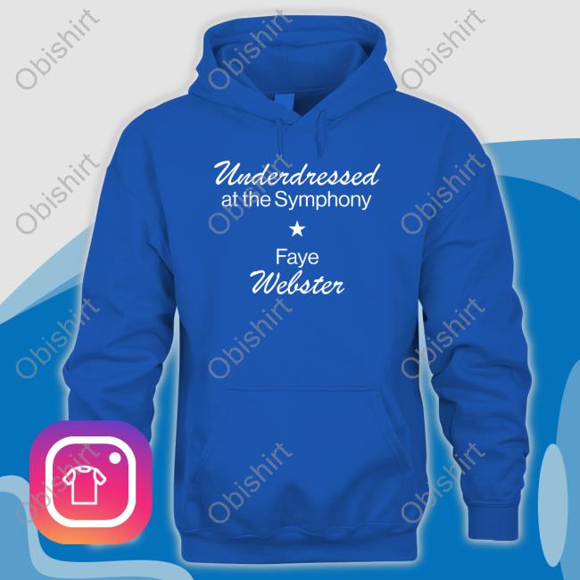 Faye Webster Merch Underdressed At The Symphony Sweatshirt