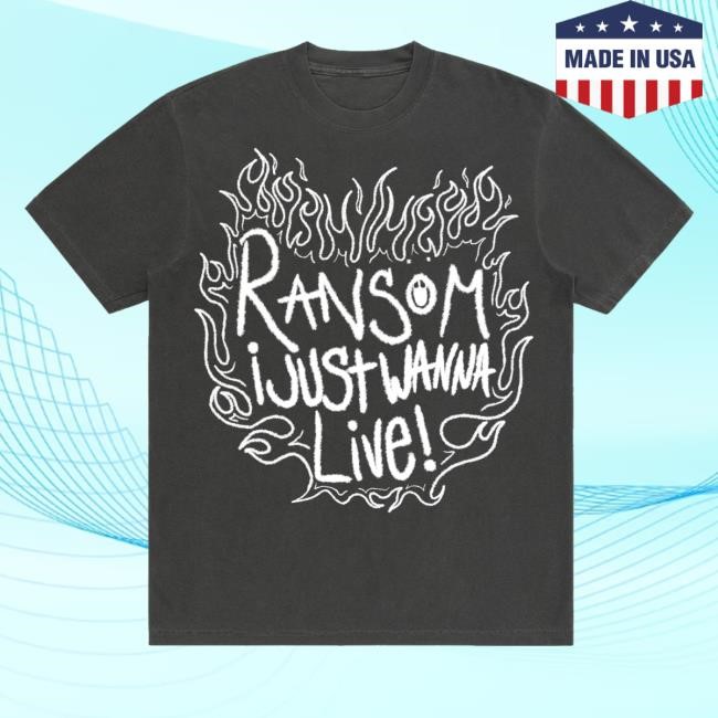 Official Ransom Store I Just Wanna Live Unisex Sweatshirt