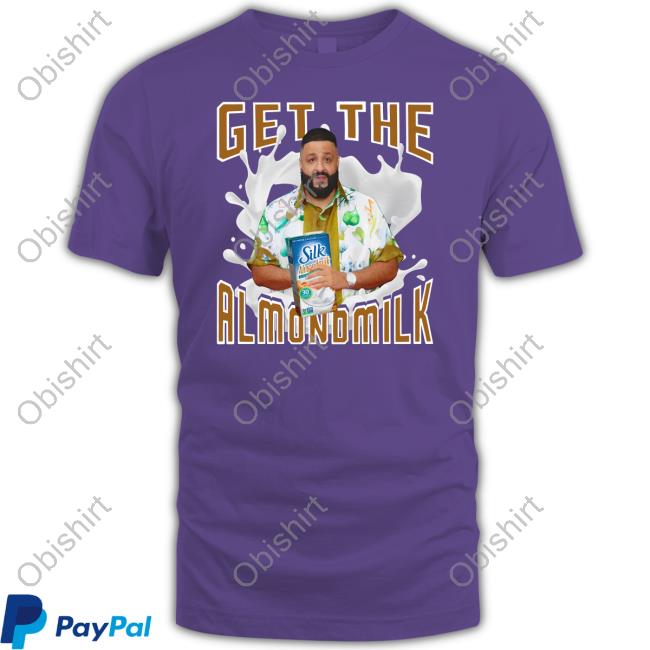 Funnyahhtees Store Get The Almondmilk Shirt, T Shirt, Hoodie, Sweater, Long Sleeve T-Shirt And Tank Top