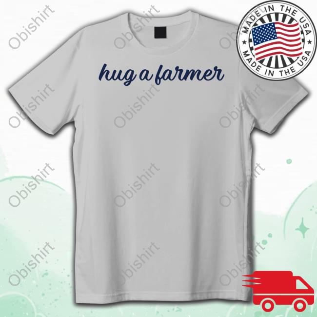 Jennifer Garner Hug A Farmer Farmer Jen Tee Shirt