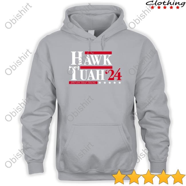 Humor Tailored For Men Hawk Tuah 24 Spit On That Thang Election Shirts