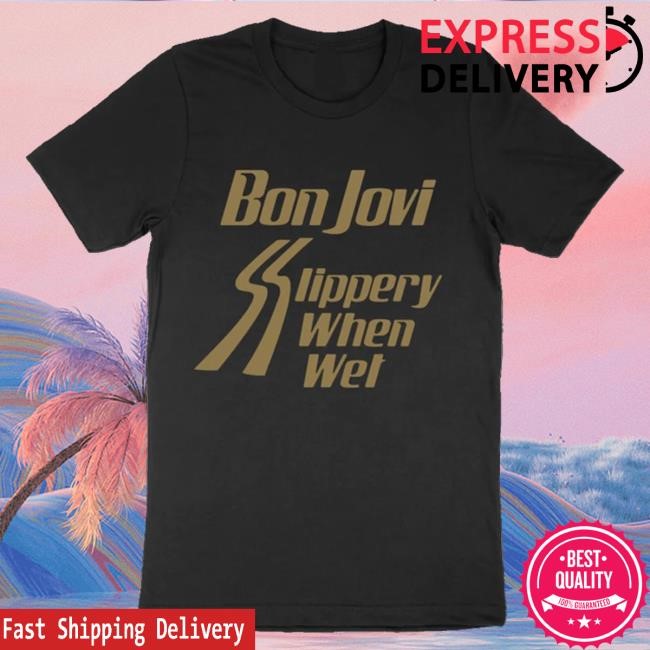 Bon Jovi Merch Store Black Slippery When Wet t-shirt, hoodie, tank top, sweater and long sleeve t-shirt