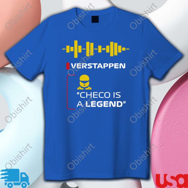 Verstappen Checo Is A Legend Sweatshirt