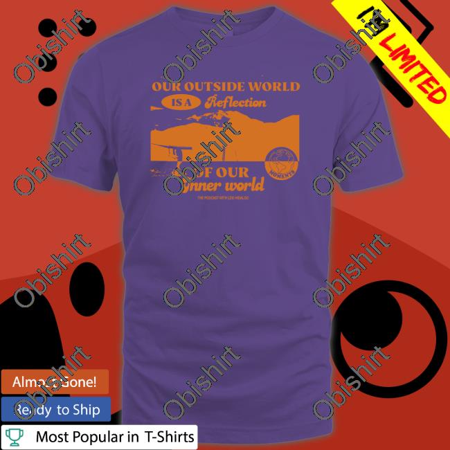 Our Ourside World Is A Reflection Of Our Inner World Hoodie Sweatshirt