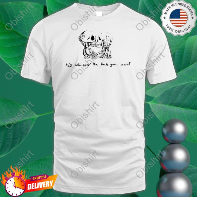 Kiss Whoever The Fuck You Want Long Sleeve Tee Shirt