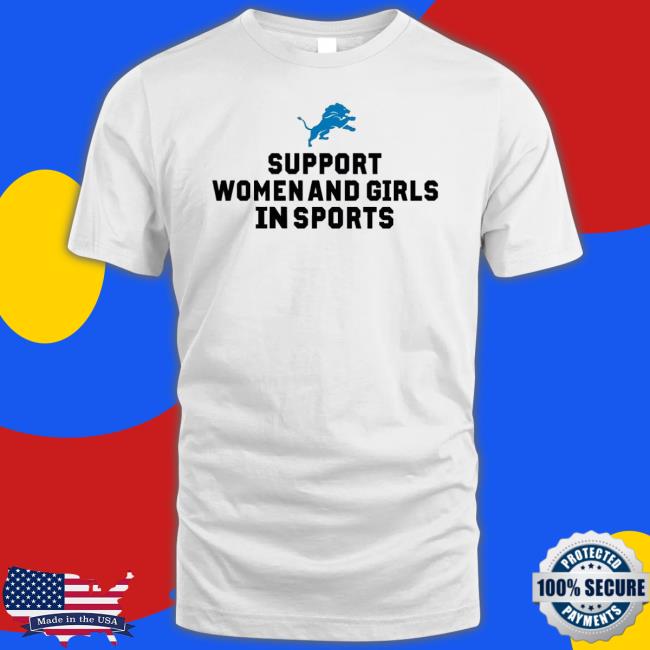 Official Detroit Lion Football Logo Support Women And Girls In Sports Shirt