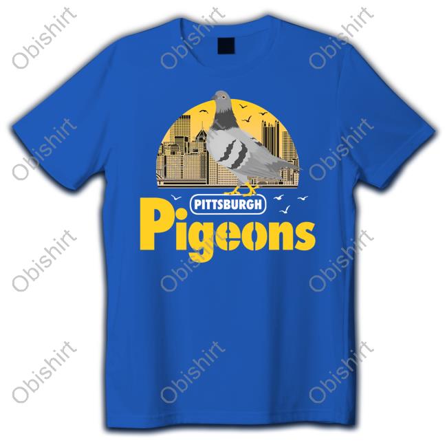Pittsburgh Pigeons Official Shirt Pittsburgh Clothing Company