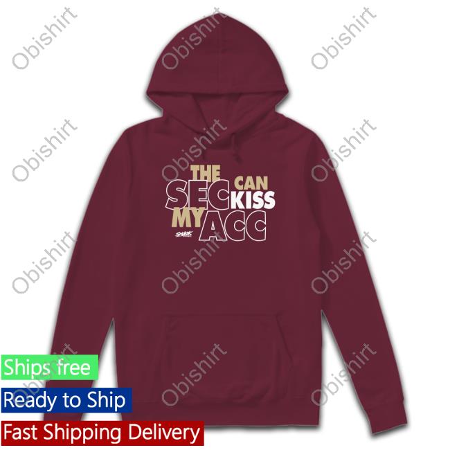 The Sec Can Kiss My Acc Tee Shirt