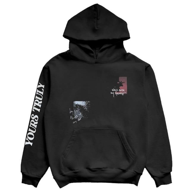 Downrightmerch Yours Truly - Walk Over My Grave Tee