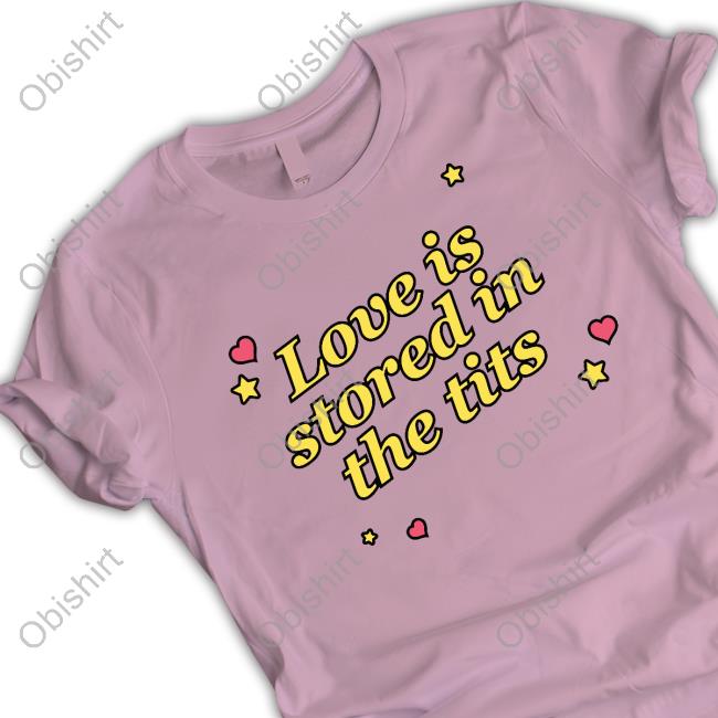Love is Stored in the Tits Tank Top Gotfunnymerch