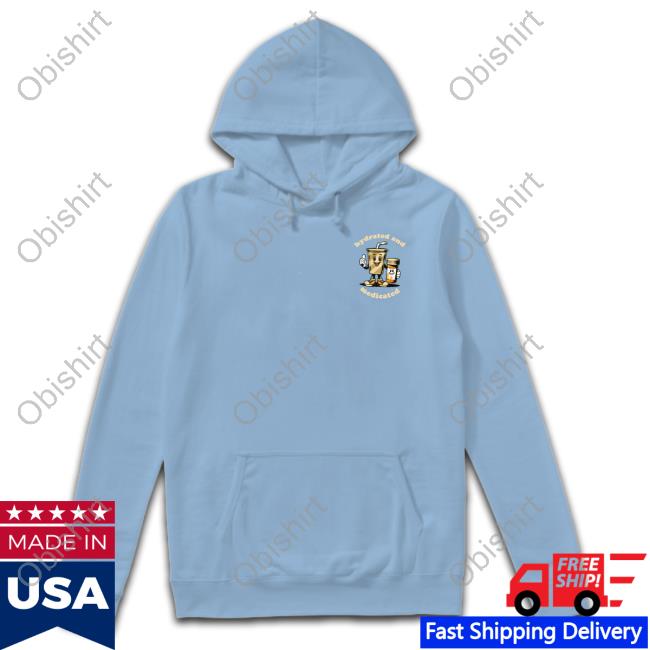 Official Hydrated & Medicated Sweatshirt Ladiesandtangents Store