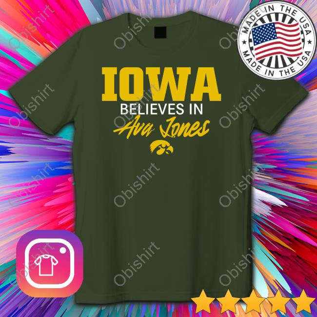 Iowa Believe In Ava Jones Tee Shirt