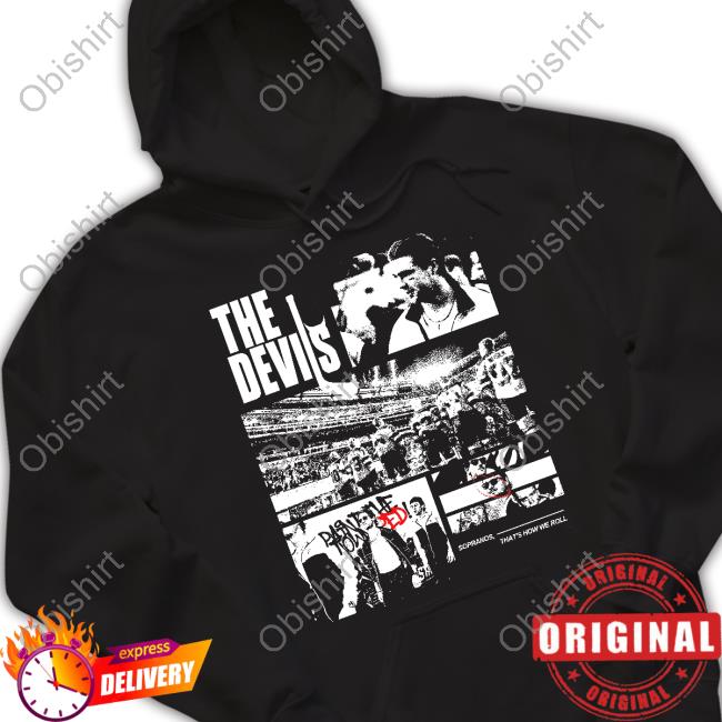 Onlythekind The Devils Sopranos That’s How We Roll Sweater