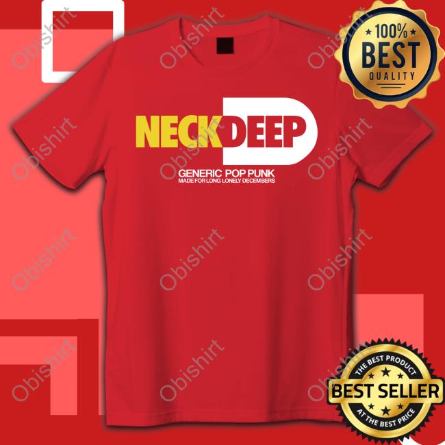 Neck Deep Store Neckdeep Generic Pop Punk New Shirt