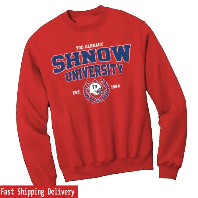 Shnowstore Merch You Already Shnow University Color Rush Crewneck Sweatshirt