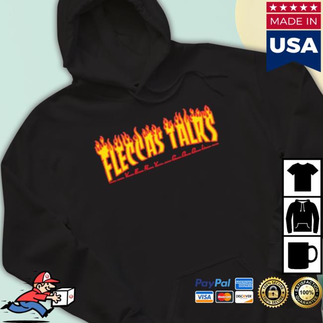 Fleccas Talk Fire Shirt