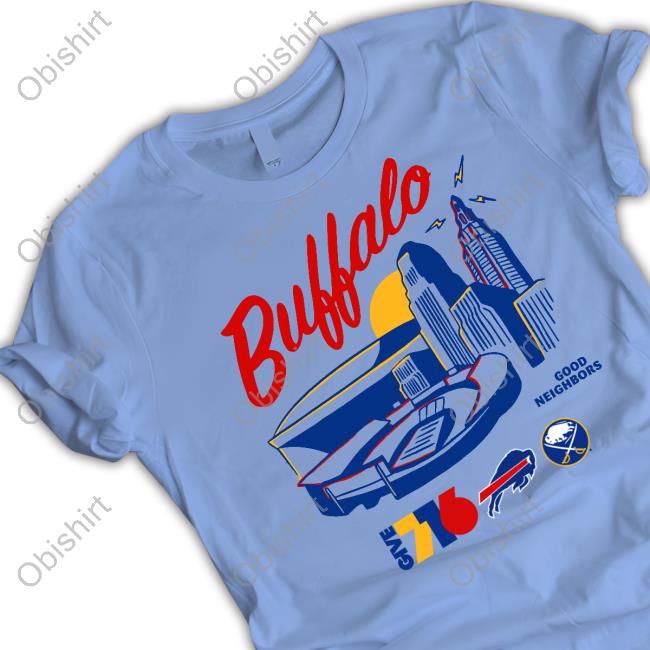 Buffalo City Of Good Neighbors Shirt