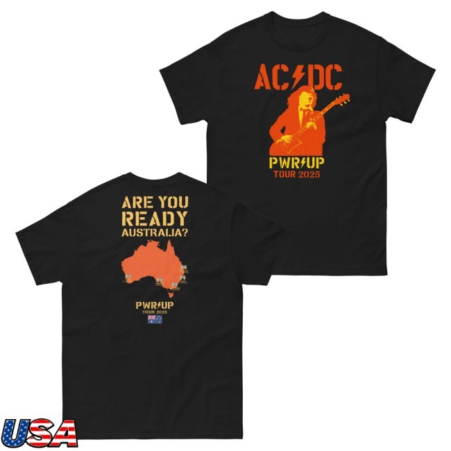 Trending Acdc Merch Are You Ready? Pwr Up 2025 Tour Aus Map Tee Shirt